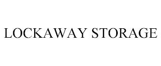 LOCKAWAY STORAGE trademark