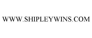 WWW.SHIPLEYWINS.COM trademark