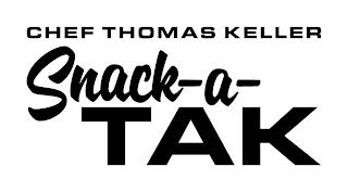 CHEF THOMAS KELLER SNACK-A-TAK trademark