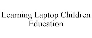 LEARNING LAPTOP CHILDREN EDUCATION trademark