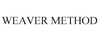 WEAVER METHOD trademark