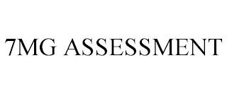 7MG ASSESSMENT trademark