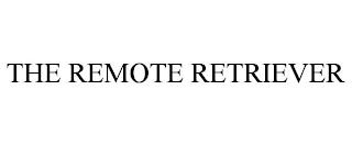 THE REMOTE RETRIEVER trademark