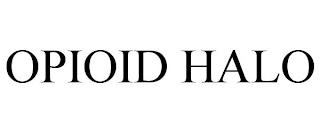 OPIOID HALO trademark