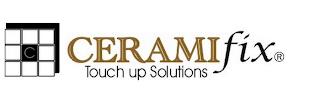 C CERAMIFIX TOUCH UP SOLUTIONS trademark