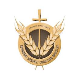 THE HARVEST IS TRULY PLENTIFUL ABUNDANT HARVEST CHRISTIAN MINISTRY trademark