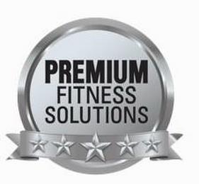 PREMIUM FITNESS SOLUTIONS trademark