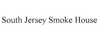 SOUTH JERSEY SMOKE HOUSE trademark