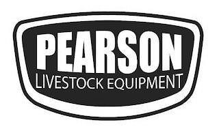 PEARSON LIVESTOCK EQUIPMENT trademark