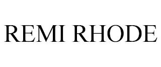 REMI RHODE trademark