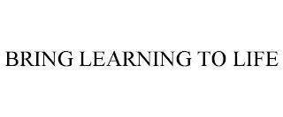 BRING LEARNING TO LIFE trademark