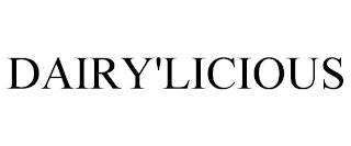 DAIRY'LICIOUS trademark