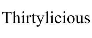 THIRTYLICIOUS trademark