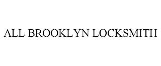 ALL BROOKLYN LOCKSMITH trademark