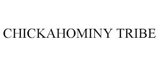 CHICKAHOMINY TRIBE trademark