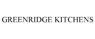 GREENRIDGE KITCHENS trademark