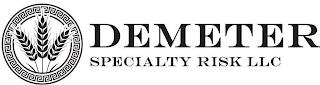 DEMETER SPECIALTY RISK LLC trademark