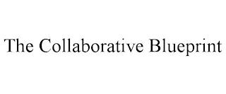 THE COLLABORATIVE BLUEPRINT trademark