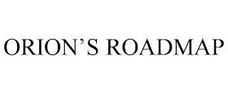 ORION'S ROADMAP trademark