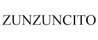 ZUNZUNCITO trademark