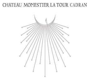 CHATEAU MONESTIER LA TOUR CADRAN trademark