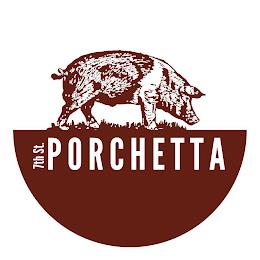 7TH ST. PORCHETTA trademark