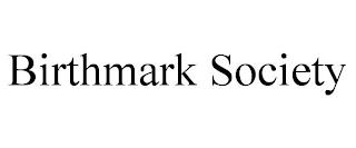 BIRTHMARK SOCIETY trademark