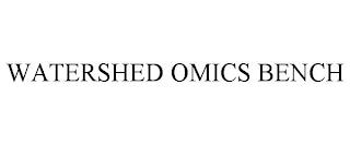 WATERSHED OMICS BENCH trademark