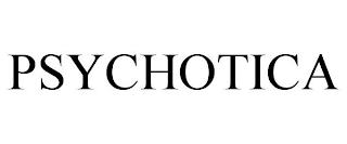 PSYCHOTICA trademark