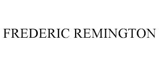 FREDERIC REMINGTON trademark