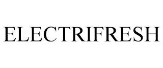 ELECTRIFRESH trademark