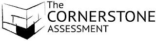 THE CORNERSTONE ASSESSMENT trademark