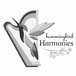 HUMMINGBIRD HARMONIES trademark