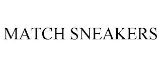 MATCH SNEAKERS trademark