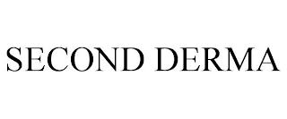 SECOND DERMA trademark