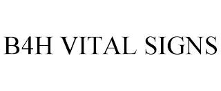 B4H VITAL SIGNS trademark