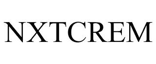 NXTCREM trademark