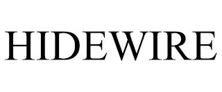 HIDEWIRE trademark