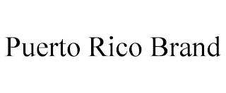 PUERTO RICO BRAND trademark