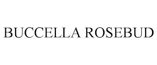 BUCCELLA ROSEBUD trademark