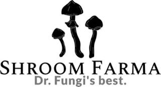 SHROOM FARMA DR. FUNGI'S BEST. trademark