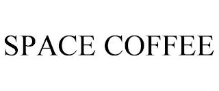 SPACE COFFEE trademark