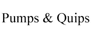 PUMPS & QUIPS trademark