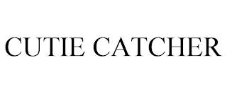 CUTIE CATCHER trademark