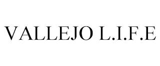 VALLEJO L.I.F.E trademark