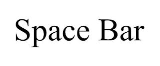 SPACE BAR trademark