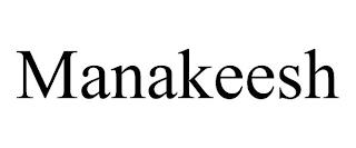 MANAKEESH trademark