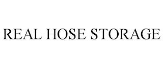 REAL HOSE STORAGE trademark