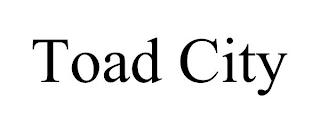 TOAD CITY trademark