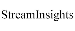 STREAMINSIGHTS trademark